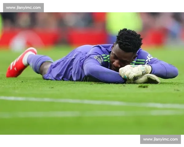 曼联马竞门将交易陷僵局 大马丁加盟与否取决于奥纳纳动向