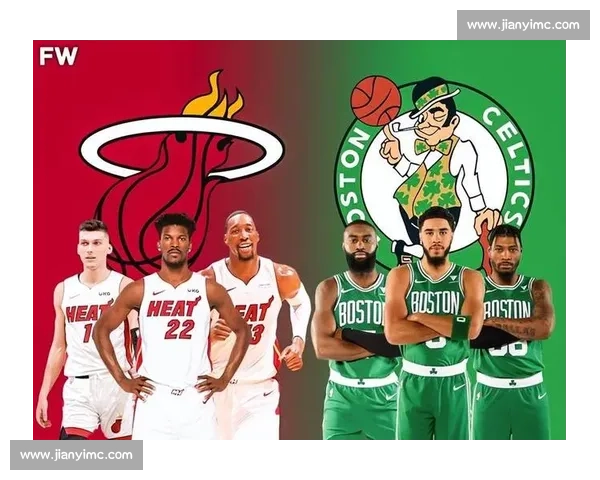 热火迎战凯尔特人第六场关键之战 争夺总决赛门票决胜时刻来临